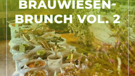 Brauwiesen Brunch Vol. 2 | &copy; Maximilians Brauwiesen