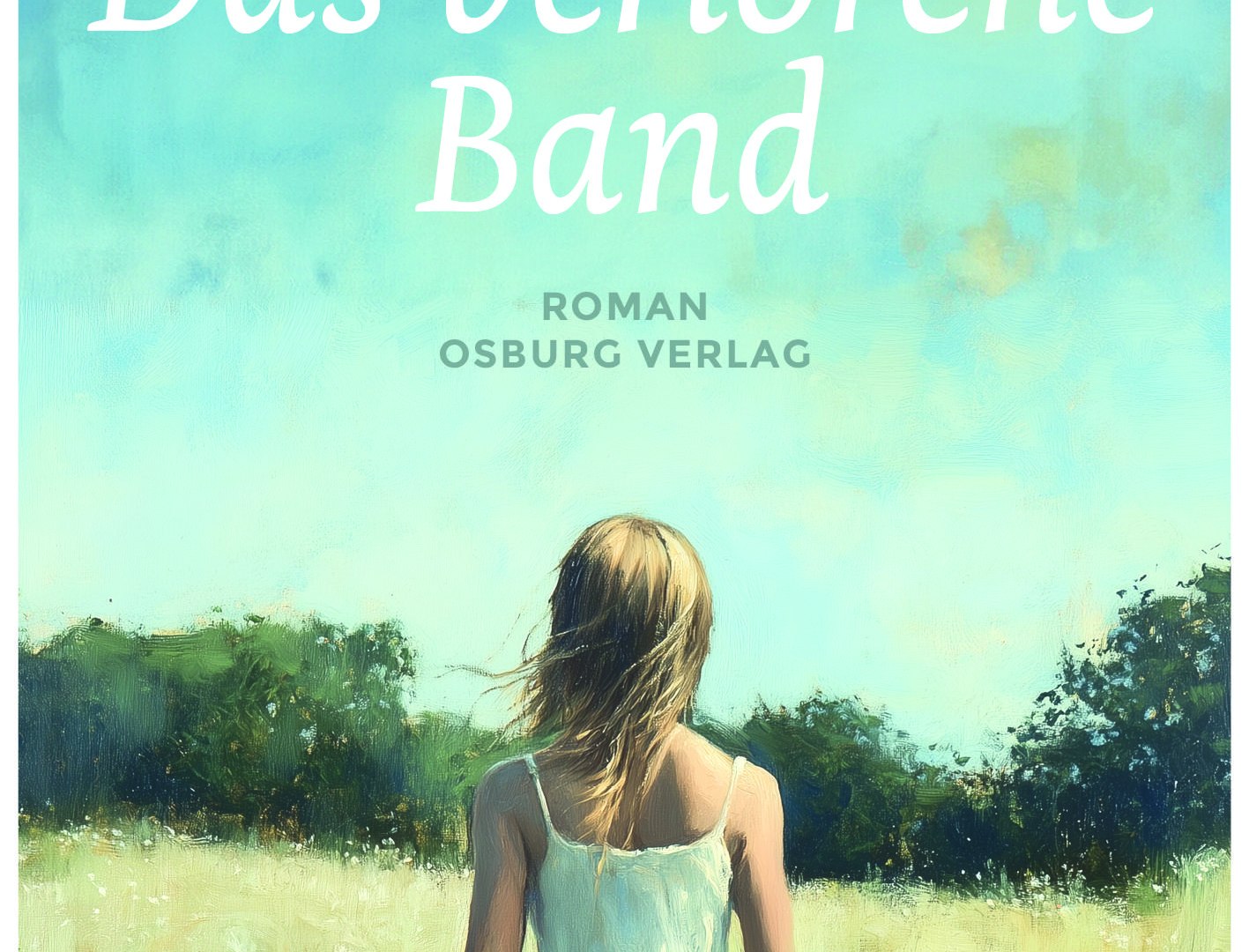 Das verlorene Band Cover | © Osburg Verlag Das verlorene Band Cover | © Osburg Verlag